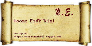 Moosz Ezékiel névjegykártya